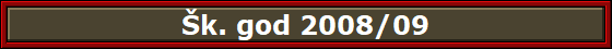 �k. god 2008/09